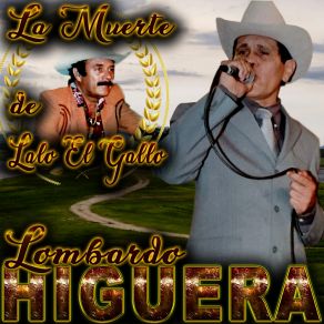 Download track Murio El Señor De Los Cielos Lombardo Higuera