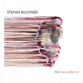 Download track Ich Will Dass Du Weißt Stefan Buchner