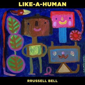 Download track Like-A-Human Rrussell Bell