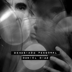 Download track It’s Not What You Think Daniel Diaz