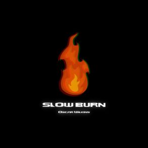 Download track Slow Burn Oscar Wilkins