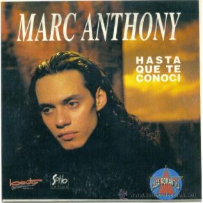 Download track Hasta Que Te Conocí Marc Anthony