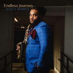 Download track Endless Journey Intro Alex D. Banks II