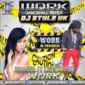 Download track Work (Remix) (Radio) Rihanna, Kapa Shanti