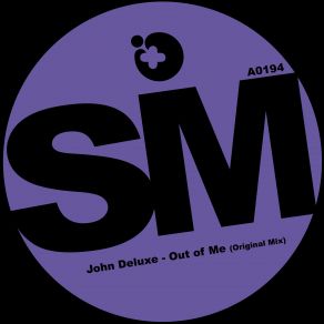 Download track Out Of Me John Deluxe