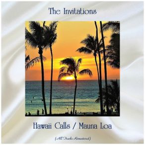 Download track Hawaii Calls (Remastered 2018) The Invitations