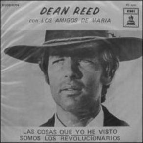 Download track Somos Los Revolucionarios Los Amigos De María, Dean Reed