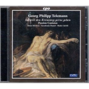 Download track 22. Ich Will Den Kreuzweg Gerne Gehen - Arie: Ach Mein Heiland Georg Philipp Telemann