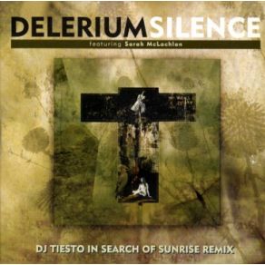 Download track Silence (DJ Tiësto In Search Of Sunrise Remix / Edit) Delerium