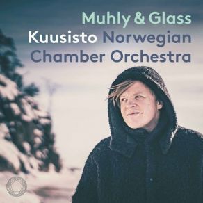 Download track 6. Glass: String Quartet No. 3 Mishima - II. November 25: Ichigaya Pekka Kuusisto, Norwegian Chamber Orchestra