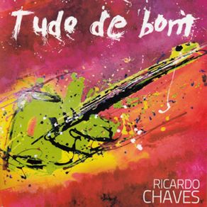 Download track Tudo De Bom Ricardo Chaves