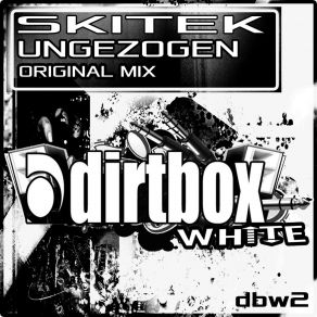 Download track Ungezogen (Original Mix) Skitek