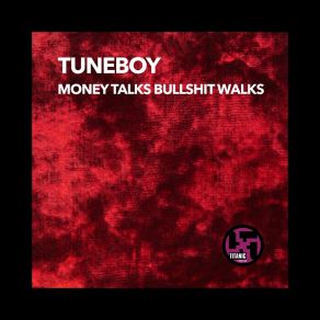 Download track Money Talks Bullshit Walks Tuneboy