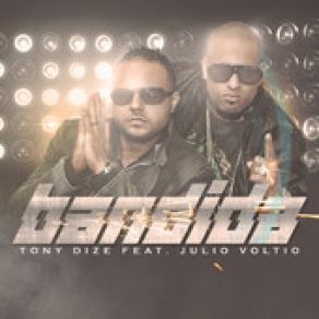 Download track Bandida (Dembow Remix) Tony Dize, Julio Voltio