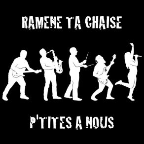 Download track Relève-Toi (Radio Edit) Ramène Ta Chaise