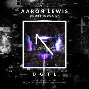 Download track Unorthodox (Wantz Remix) Aaron Lewis