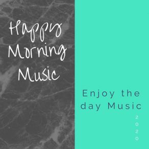 Download track Ideal Days Happy Morning Music