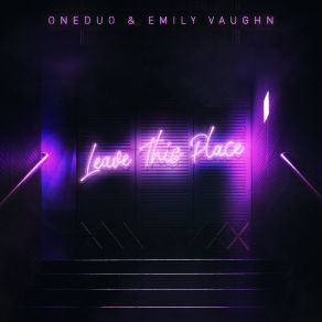 Download track Leave This Place (Extended) Emily Vaughn