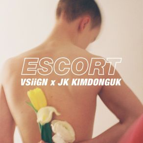 Download track ESCORT VSiiGNJK Kim Dong Uk