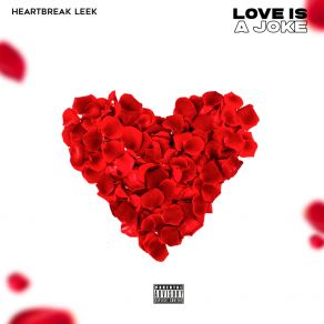 Download track Intoxicated Heartbreak Leek