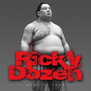 Download track Made Of Iron Ricky Dozen