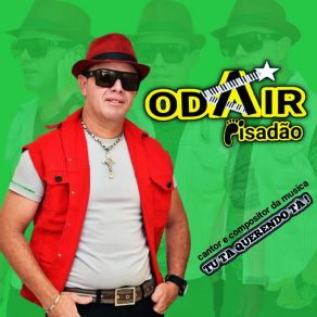 Download track Tu Ta Querendo Tá Odair Pisadão