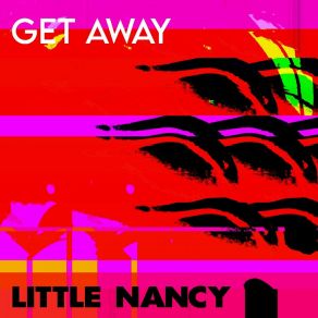 Download track Get Away (Luca Maino Remix) Little NancyLuca Maino