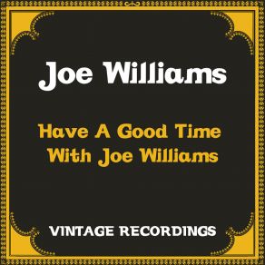 Download track Sometimes I'm Happy Joe Williams