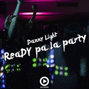 Download track La Fiestota (Original Mix) Danny Light