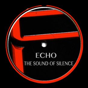 Download track The Sound Of Silence (Noname Radio Edit) Echo