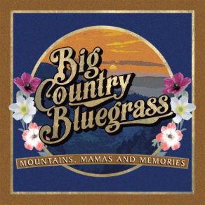 Download track How Lucky I Was (To Be Their Son) Big Country Bluegrass