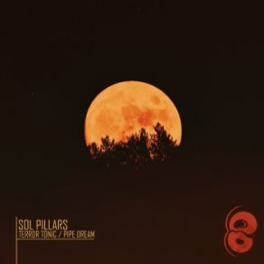 Download track Pipe Dream Sol Pillars