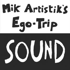 Download track The Zumba Sign's Come Down Mik Artistik's Ego Trip