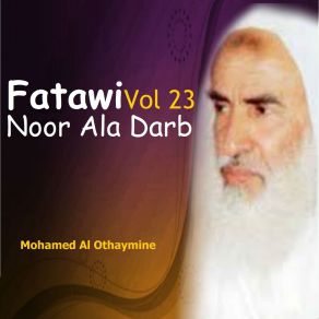 Download track Fatawi Noor Ala Darb, Pt. 5 Mohamed Al Othaymine