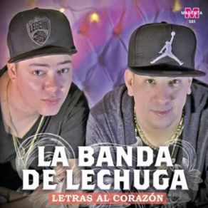 Download track Me Haces Mal La Banda De LechugaCumbia, Algo Mas