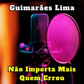 Download track A Culpa É Sua Guimarães Lima