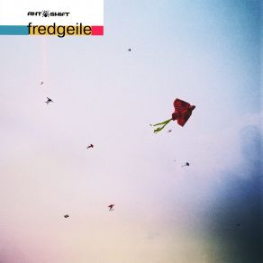 Download track Fredgeile (Radio Edit) Ant + Shift