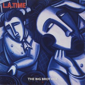 Download track L. A. Time (Instrumental Version) Big Brother