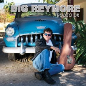 Download track Rodeo Dr Big Reymore