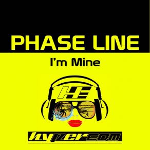 Download track I'm Mine Phase Line