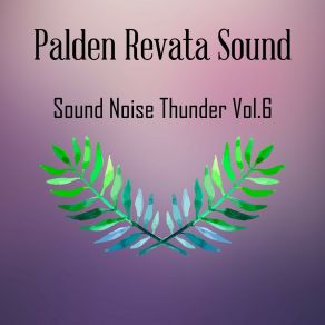 Download track Soothing Delicate Thunder (396 Hz Rock 2) Palden Revata Sound