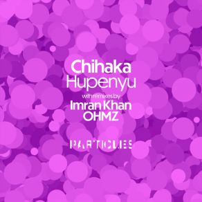 Download track Hupenyu (Imran Khan Remix) The Ohmz