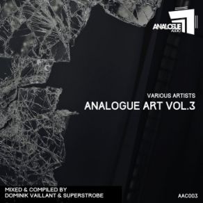 Download track Analogue Art, Vol. 3 (Continuous DJ-Mix) Superstrobe, Dominik Vaillant