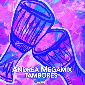 Download track Tambores (Radio Edit) Andrea Megamix