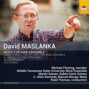 Download track Saint Francis II. Flowing Reed Thomas, Middle Tennessee State University Wind Ensemble, Martin Gaines, C. Allen Kennedy, Rubén Darío Gómez, Manuel Monge-Mata