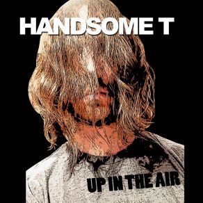 Download track Something To Say Handsome T