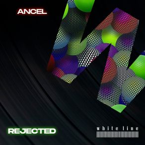 Download track Rejection Ancel