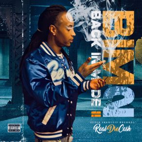 Download track What Is Cash On Pt2 Real DreCash