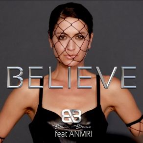 Download track Believe (Radio Edit) AnmriPeter Barona, Bill Bouvier