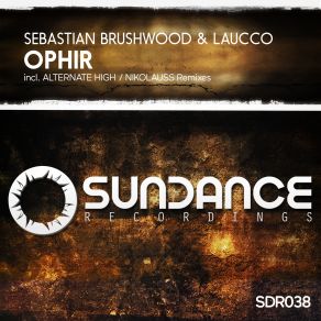 Download track Ophir (Original Mix) Laucco, Sebastian Brushwood